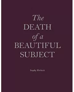 The Death of a Beautiful Subject