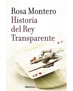 Historia del rey transparente/ The Story of the Translucent King
