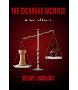 The Exchange Sacrifice: A Practical Guide