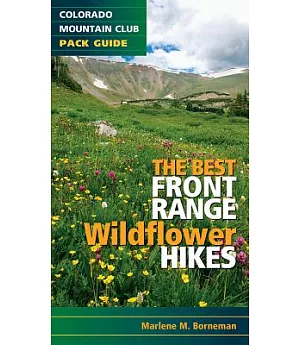 Colorado Mountain Club Pack Guide The Best Front Range Wildflower Hikes