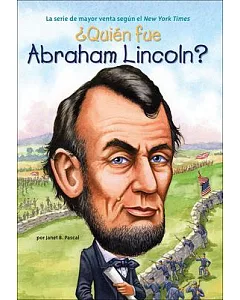Quien Fue Abraham Lincoln? / Who Was Abraham Lincoln?