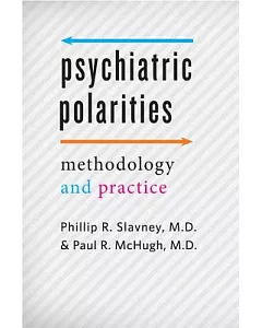 Psychiatric Polarities: Methodology & Practice