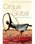 Cirque Global: Quebec’s Expanding Circus Boundaries