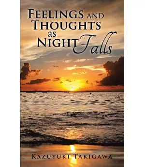 Feelings and Thoughts As Night Falls