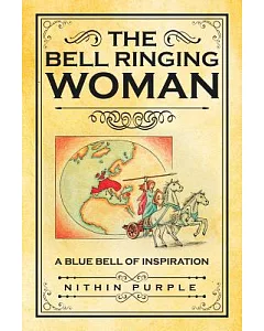 The Bell Ringing Woman: A Blue Bell of Inspiration