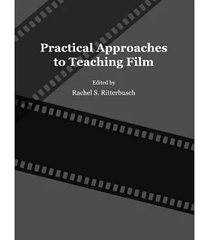 Practical Approaches to Teaching Film