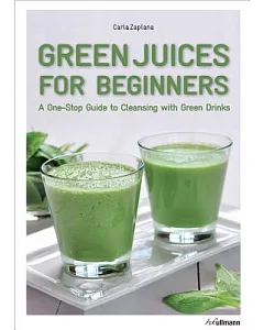 Green Juices for Beginners: A One-Stop Guide to Cleansing Your Body