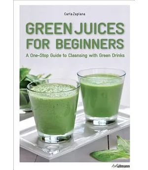 Green Juices for Beginners: A One-Stop Guide to Cleansing Your Body