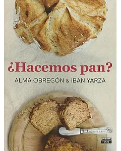 Hacemos pan / We Make Bread