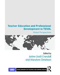 Teacher Education and Professional Development in Tesol: Global Perspectives