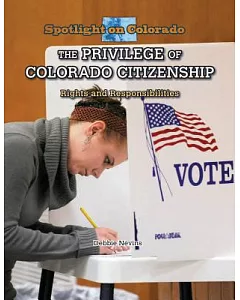 The Privilege of Colorado Citizenship: Rights and Responsibilities