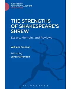 The Strengths of Shakespeare’s Shrew: Essays, Memoirs and Reviews