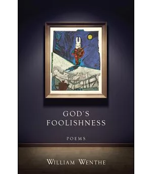 God’s Foolishness: Poems