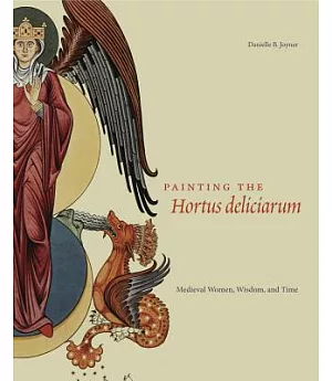 Painting the Hortus Deliciarum: Medieval Women, Wisdom, and Time