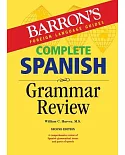 Barron’s Foreign Language Guides Complete Spanish Grammar Review