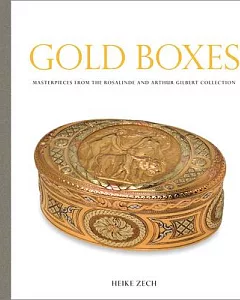 Gold Boxes: Masterpieces from the Rosalinde and Arthur Gilbert Collection