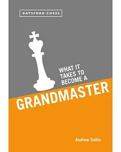 WhaT IT Takes To Become a GrandmasTer