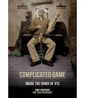 Complicated Game: Inside the Songs of XTC