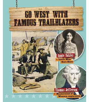 Go West With Famous Trailblazers