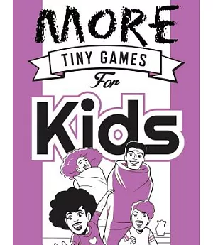 More Tiny Games for Kids