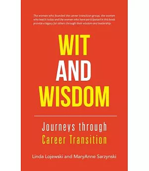 Wit and Wisdom: Journeys Through Career Transition
