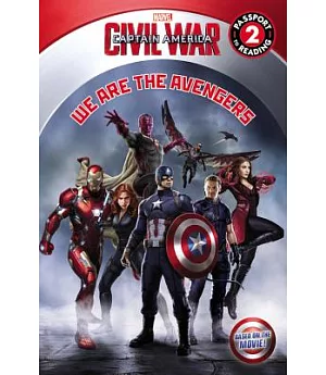 Marvel’s Captain America Civil War: We Are the Avengers