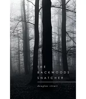 The Backwoods Snatcher