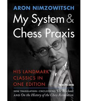 My System & Chess Praxis