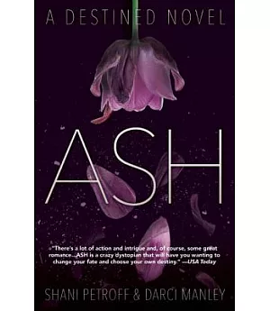 Ash: A Destined Novel