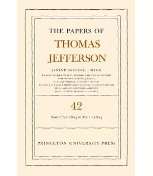 The Papers of Thomas Jefferson: 16 November 1803 to 10 March 1804