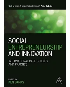 Social Entrepreneurship and Innovation: International case studies and practice
