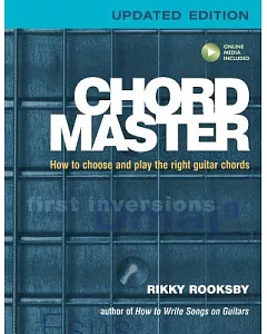 Chord Master: How to Choose and Play the Right Guitar Chords
