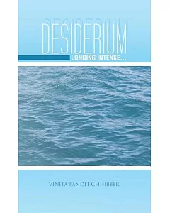Desiderium: Longing Intense...