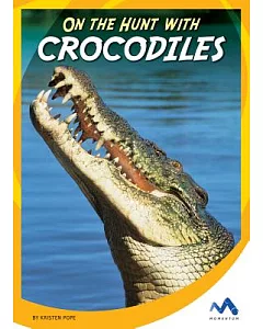 On the Hunt With Crocodiles