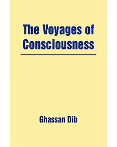 The Voyages of Consciousness