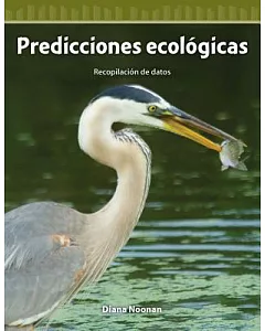 Predicciones ecológicas / Eco-Predictions: Recopilación De Datos / Collecting Data