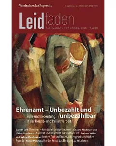 Ehrenamt - Unbezahlt Und Unbezahlbar: Leidfaden 2015 Heft 04