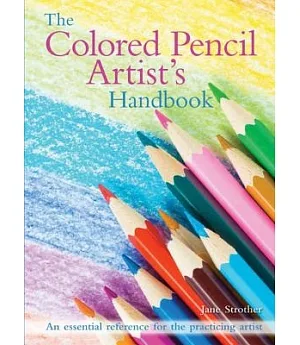 The Colored Pencil Artist’s Handbook