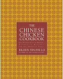 The Chinese Chicken Cookbook: More Than 100 Easy-to-Prepare, Authentic Recipes for the American Table