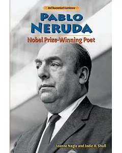 Pablo Neruda: Nobel Prize-Winning Poet