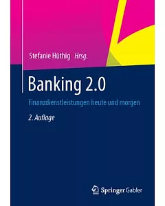 Banking 2.0: Finanzdienstleistungen Heute Und Morgen