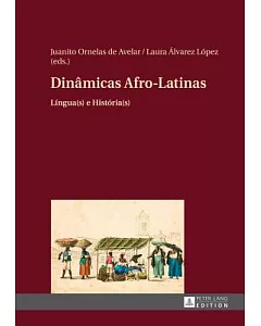 Dinâmicas Afro-Latinas: Língua(s) e História(s)