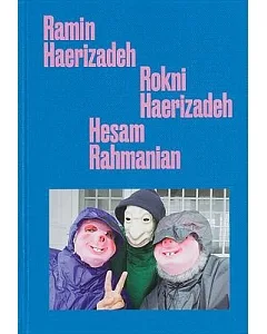 ramin Haerizadeh, Rokni Haerizadeh, Hesam Rahmanian