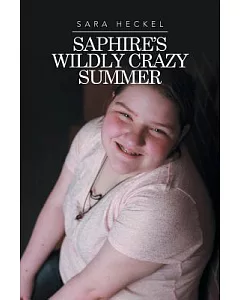 Saphire’s Wildly Crazy Summer