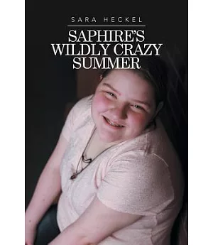 Saphire’s Wildly Crazy Summer