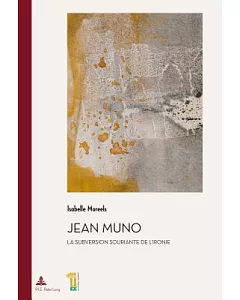Jean Muno: La subversion souriante de l’ironie