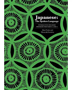 Japanese, the Spoken Language: Dvd-rom for Parts 2 and 3