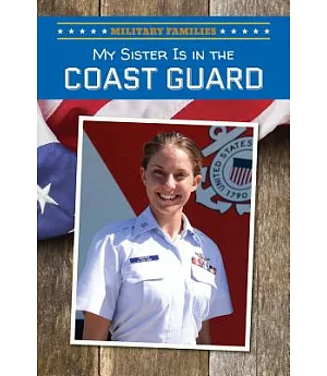 My Sister Is in the Coast Guard