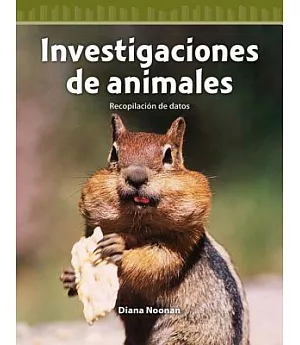 Investigaciones de animales / Animal Investigations: Recopilación De Datos / Collecting Data