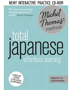 Michel Thomas Method Total Japanese: Beginner to Intermediate